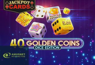 40 Golden Coins Dice Edition